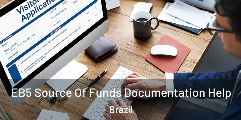  EB5 Source Of Funds Documentation Help Brazil