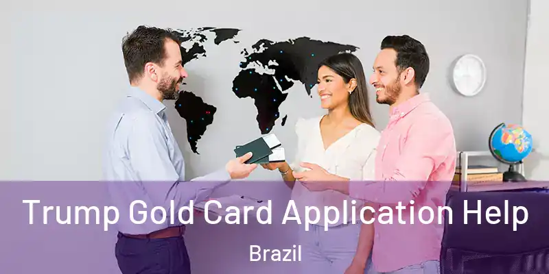  Trump Gold Card Application Help Brazil