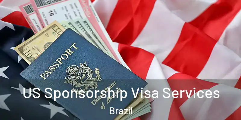  US Sponsorship Visa Services Brazil